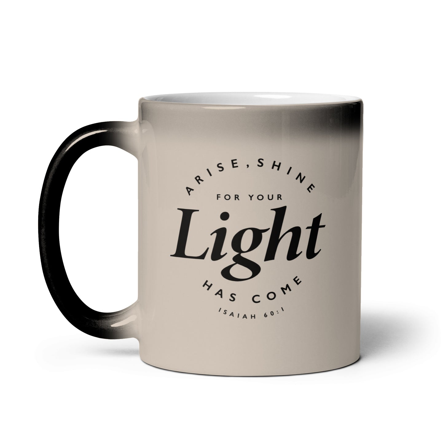 Arise and Shine Isaiah 60:1 - 11oz Heat Reactive Colour-Changing Mug