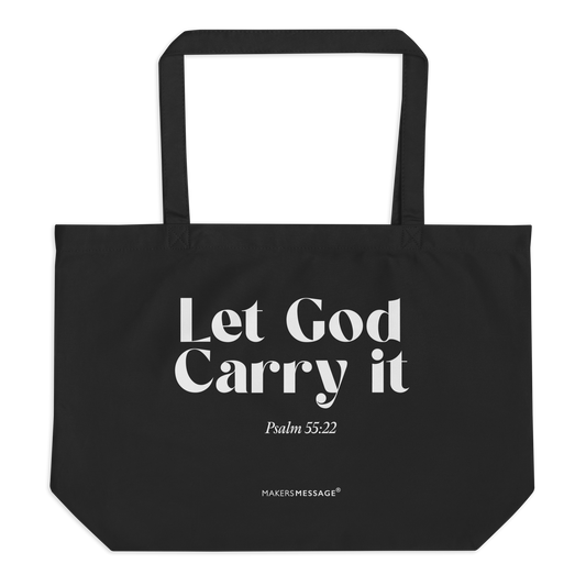 Let God Carry It Organic Cotton Tote Bag