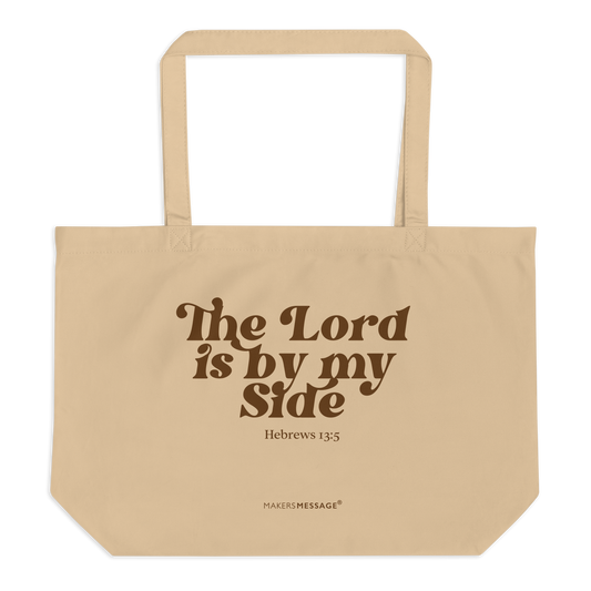 The Lord Is By My Side Organic Cotton Tote Bag