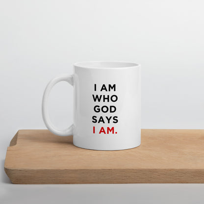 I am Who God Says I am Affirmation Mug