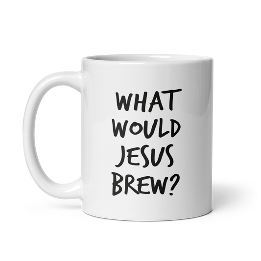 What Would Jesus Brew? Mug